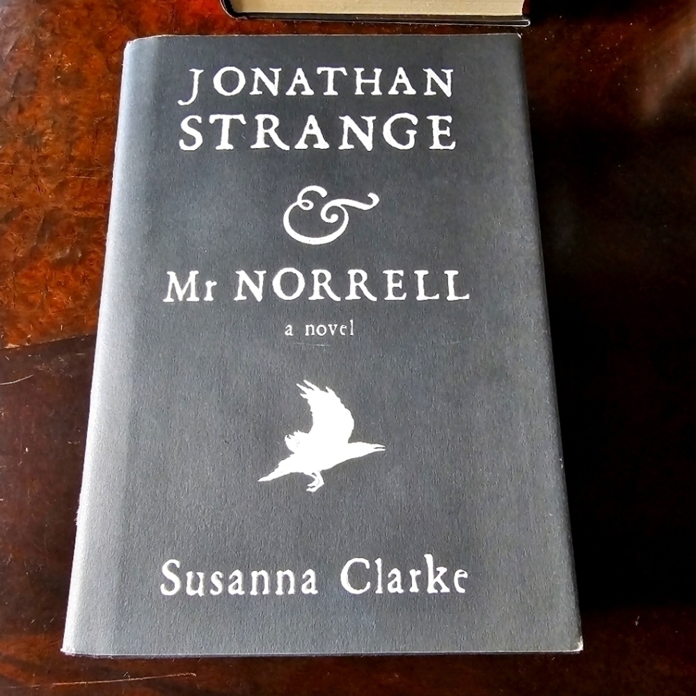 JONATHAN STRANGE & Mr NORRELL, by Susanna Clarke First US Edition 2004 Hardcover
